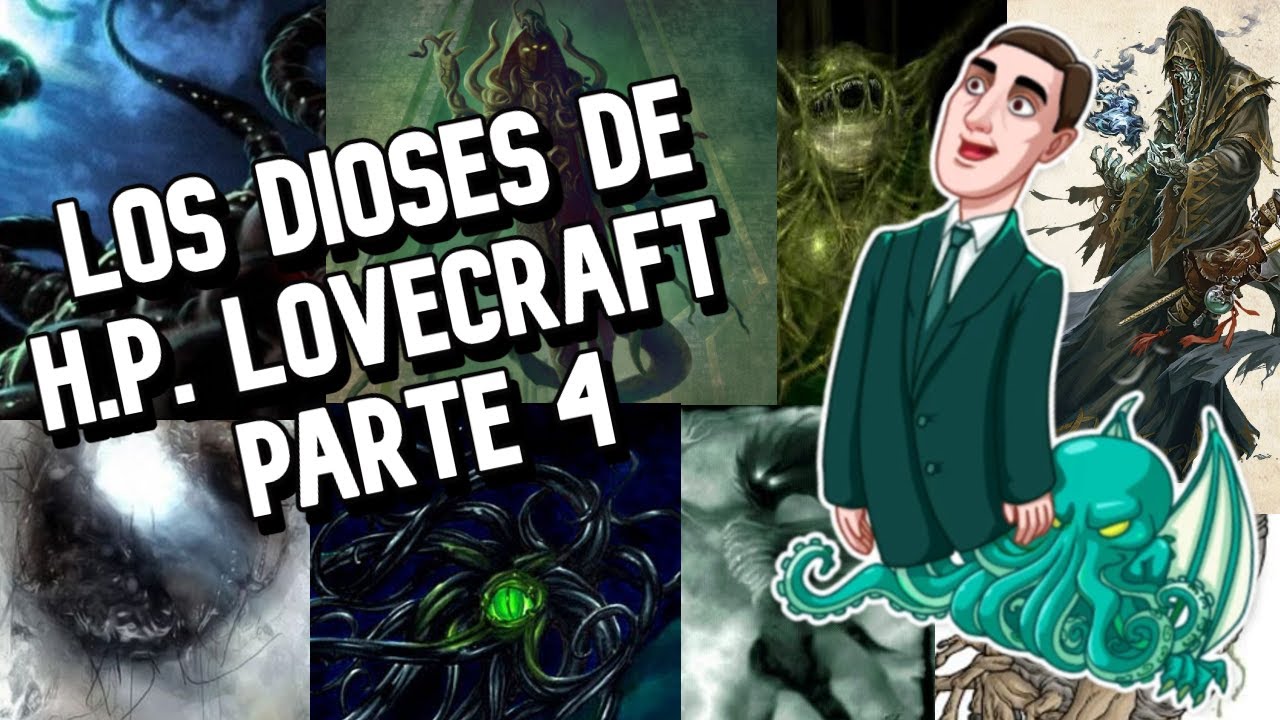 Los dioses de H.P. Lovecraft Parte 4 - PRIMIGENIOS, EXTERIORES Y DIOSES MENORES