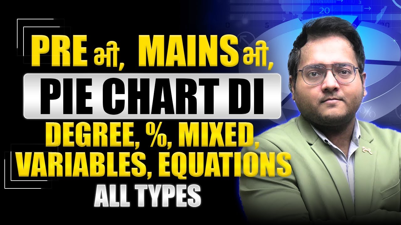 📚⏳ Pie Chart DI All Types, Prelims & Mains | Pie Chart Degree, Percent, Double Pie Chart, Variables