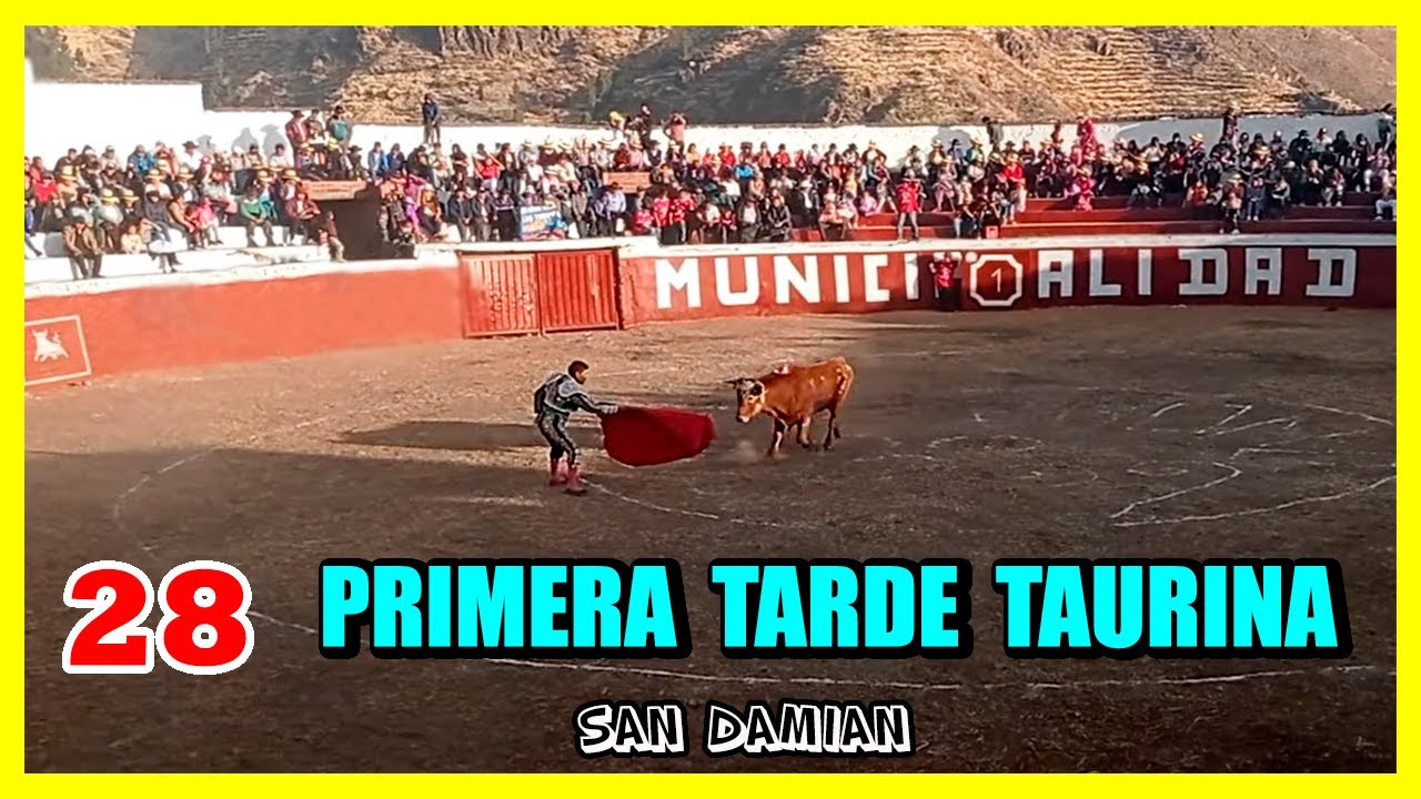 PRIMERA TARDE TAURINA EN SAN DAMIAN - 28 de Julio. 👍