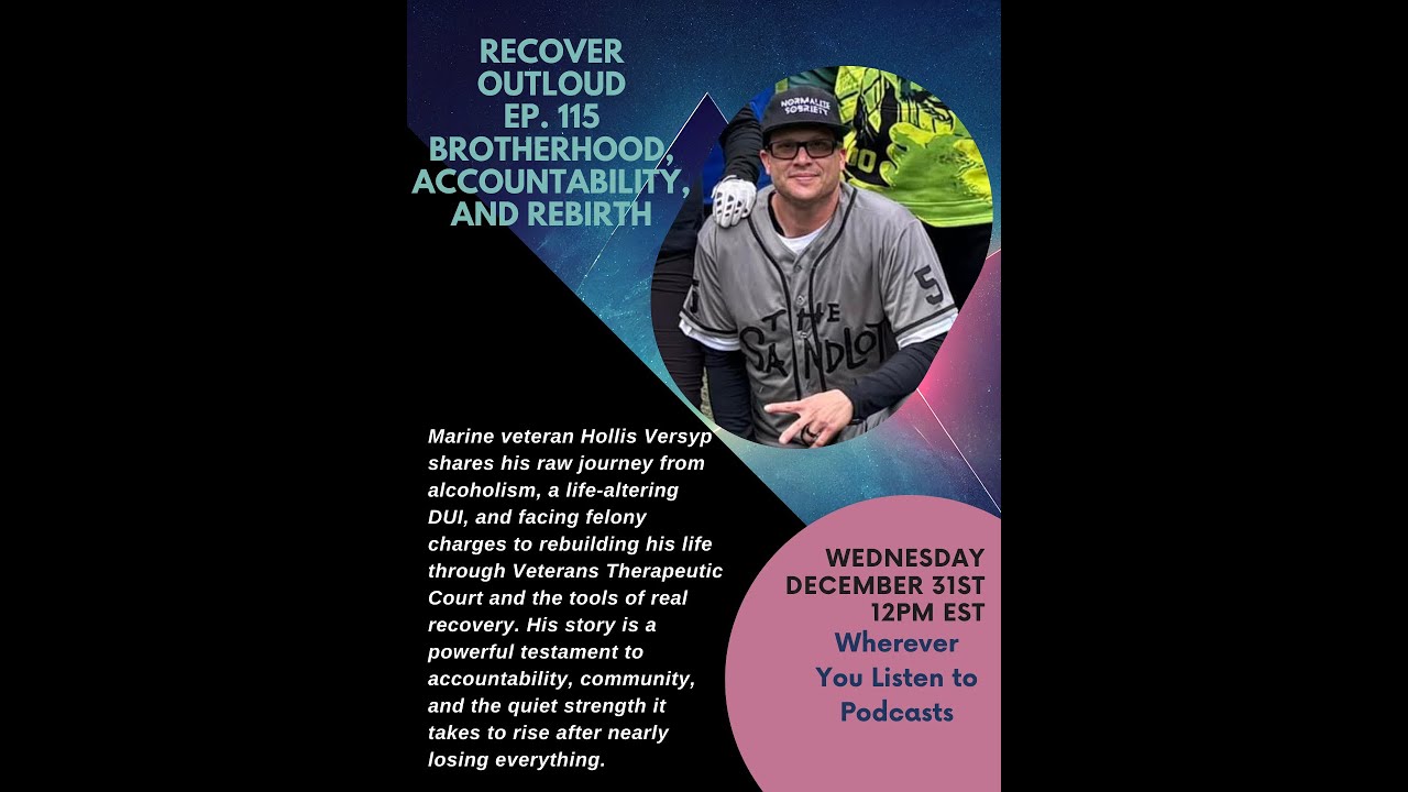 Recover Outloud: Episode 115: Brotherhood, Accountability, and Rebirth