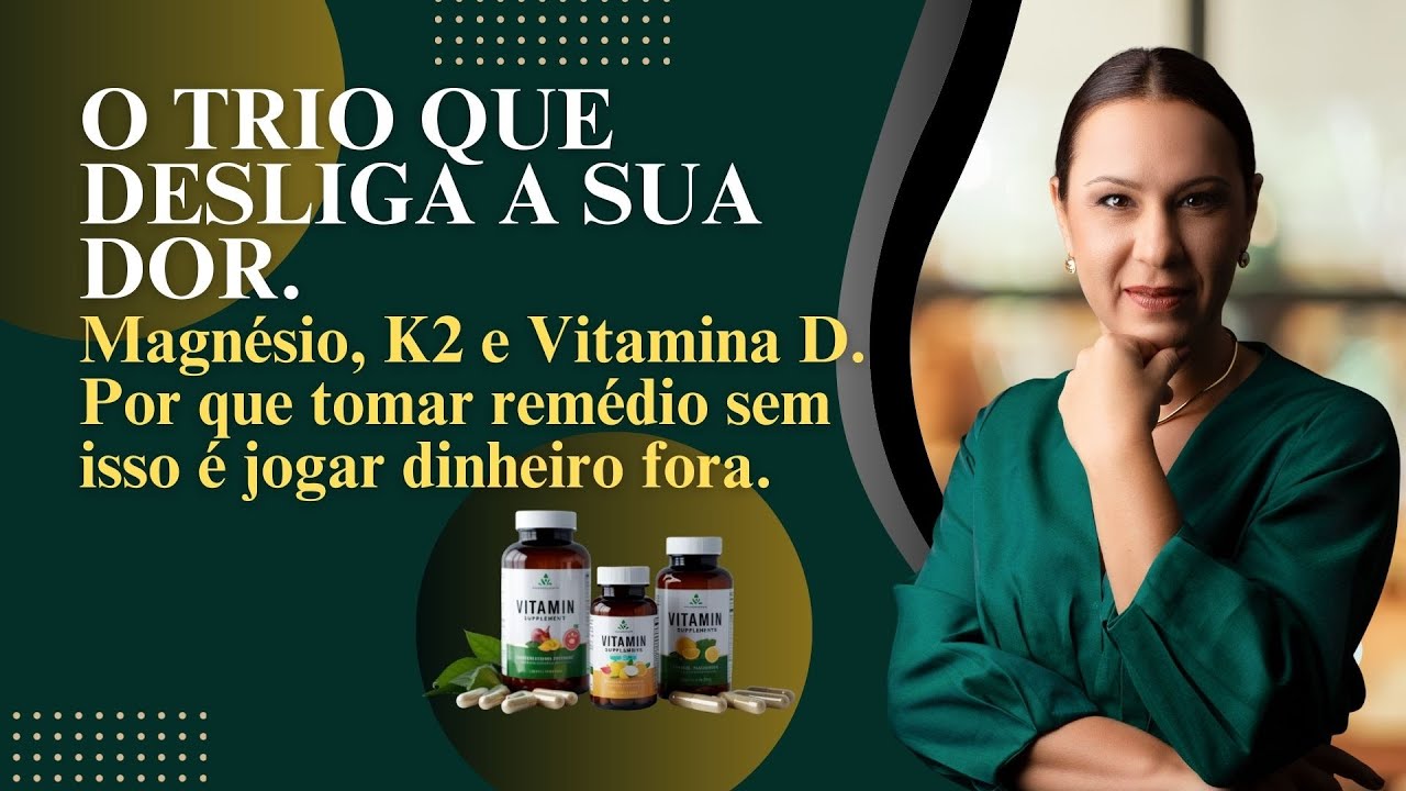 COPAÍBA + Magnésio, K2 e Vitamina D: O Trio que Salva Vidas- Guia Completo de Suplementação para Dor
