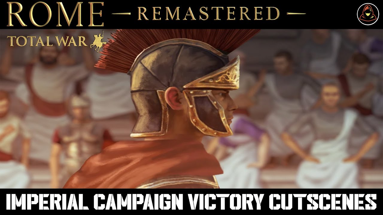 Total War: Rome (REMASTERED) - Imperial Campaign - All Factions Victory Cutscenes