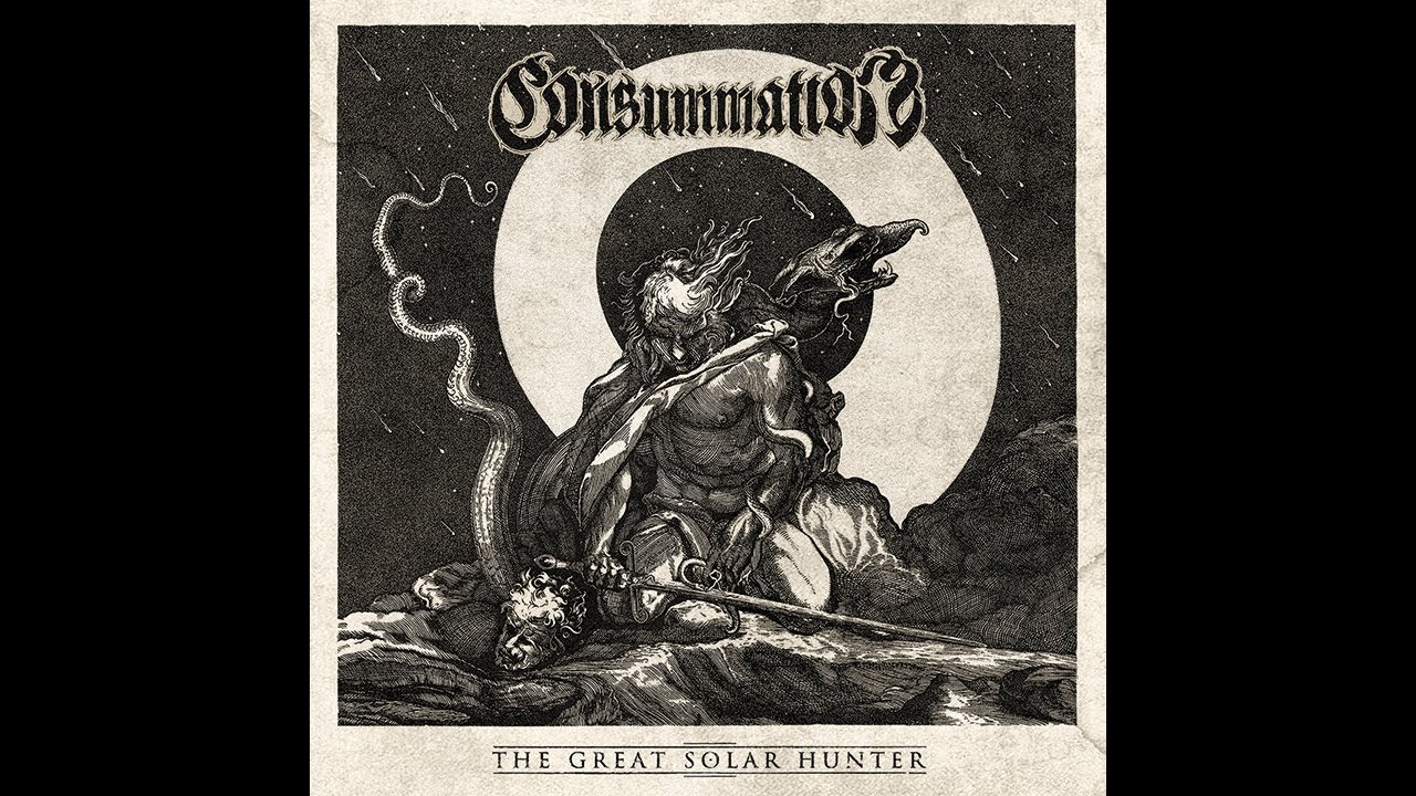 Consummation - The Great Solar Hunter (Full Album)