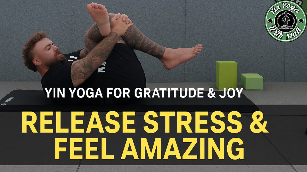 Yin Yoga for Gratitude & Joy | 30-Minute Healing Practice & Affirmations