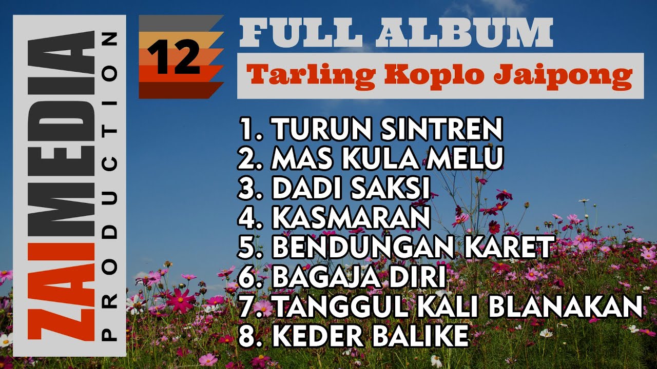 Full Album TARLING KOPLO JAIPONG VOL. 12 (COVER) By Zaimedia Production Group