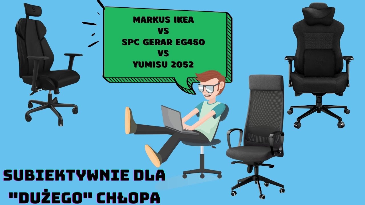 Markus IKEA vs SPC GEAR450 vs YUMISU 2052 omówienie foteli nie tylko dla 