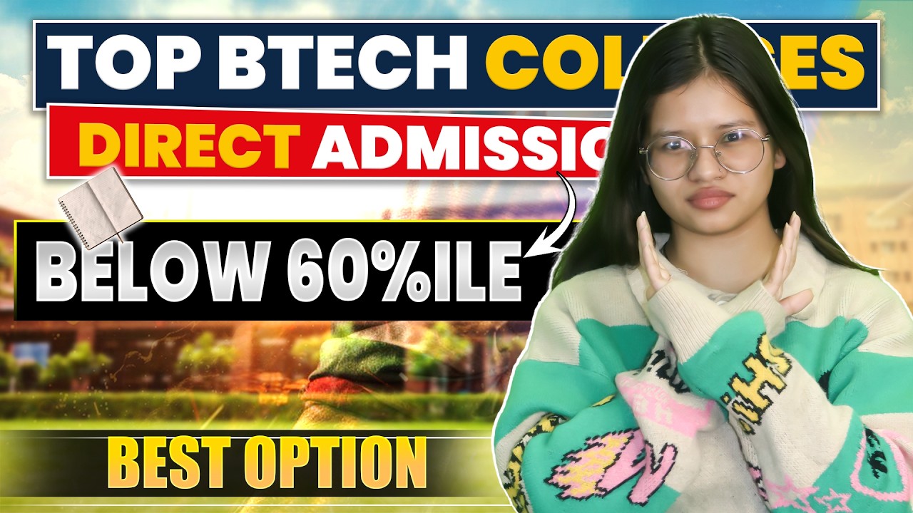 Low Percentile in JEE? | Top Engineering Colleges Below 60%ile | Top Btech Colleges Direct Admission