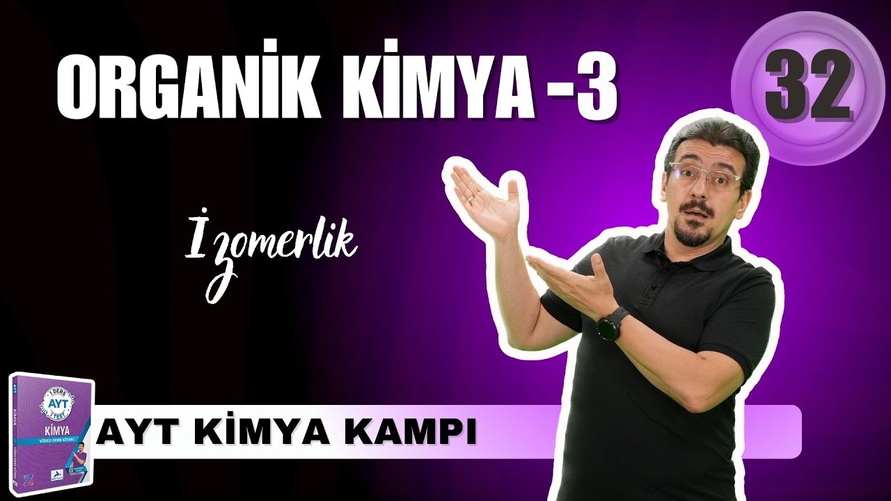 İzomerlik I Organik Kimya-3 I 39 Günde AYT Kimya 2025 I 31. GÜN