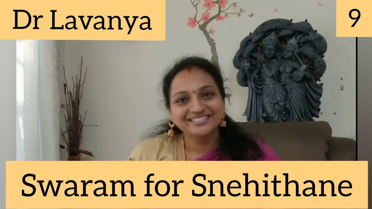 Episode#9 Swaram for Snehithane by Playback Singer Dr Lavanya