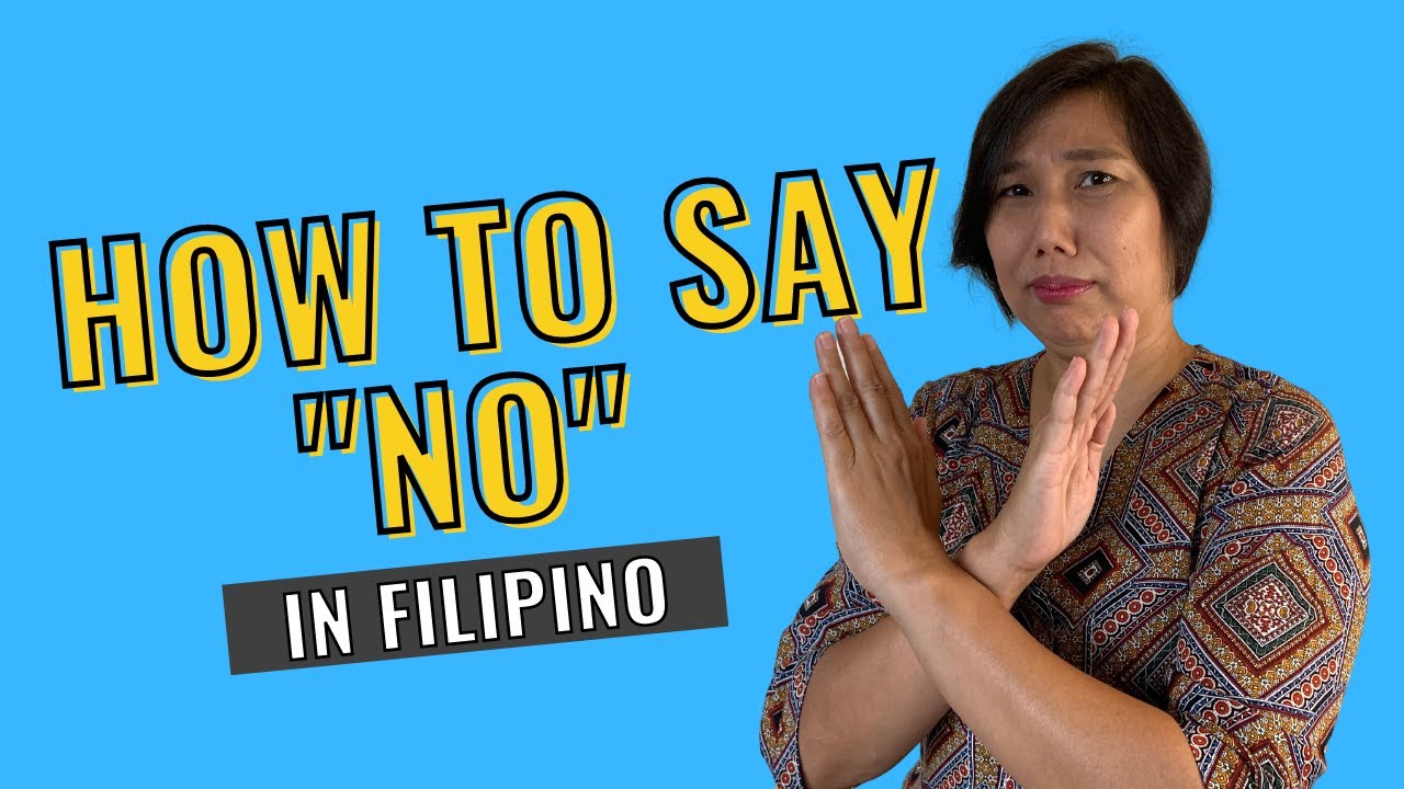 How to say NO in the Filipino Language