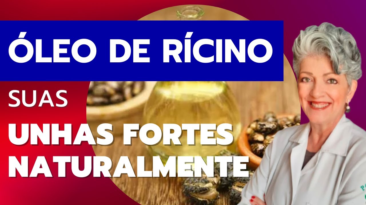 ÓLEO DE RÍCINO Conheça Seus Benefícios e Como Usar nas Unhas