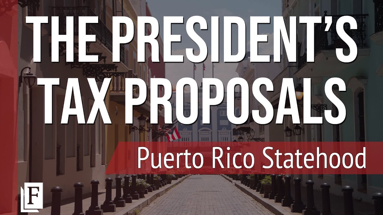 Biden Tax Proposals and Puerto Rico Statehood