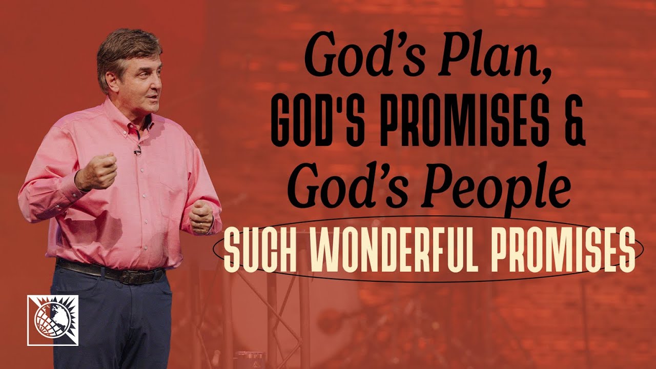 God’s Plan, God’s Promises & God’s People [Such Wonderful Promises] | Pastor Allen Jackson