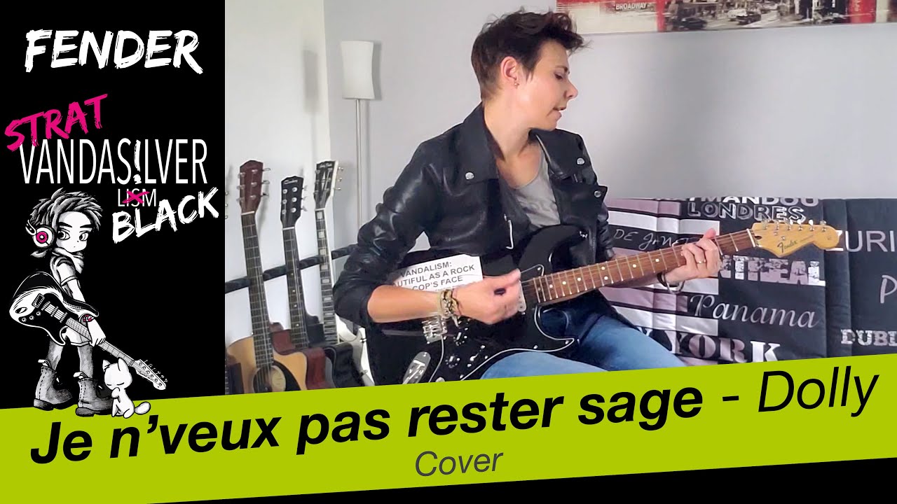 Je n'veux pas rester sage - Dolly (cover guitare électrique + chant)