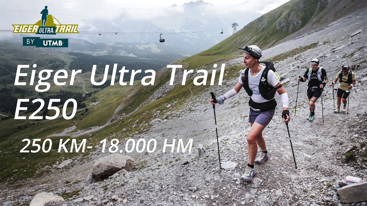 Eiger Ultra Trail by UTMB | E250 - 2025