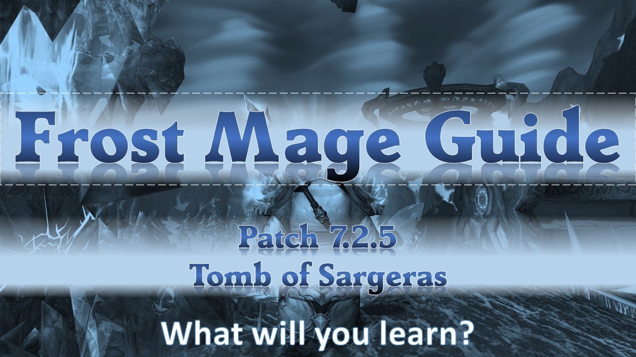 7.3.5 - Frost Mage - Complete Beginner's Guide