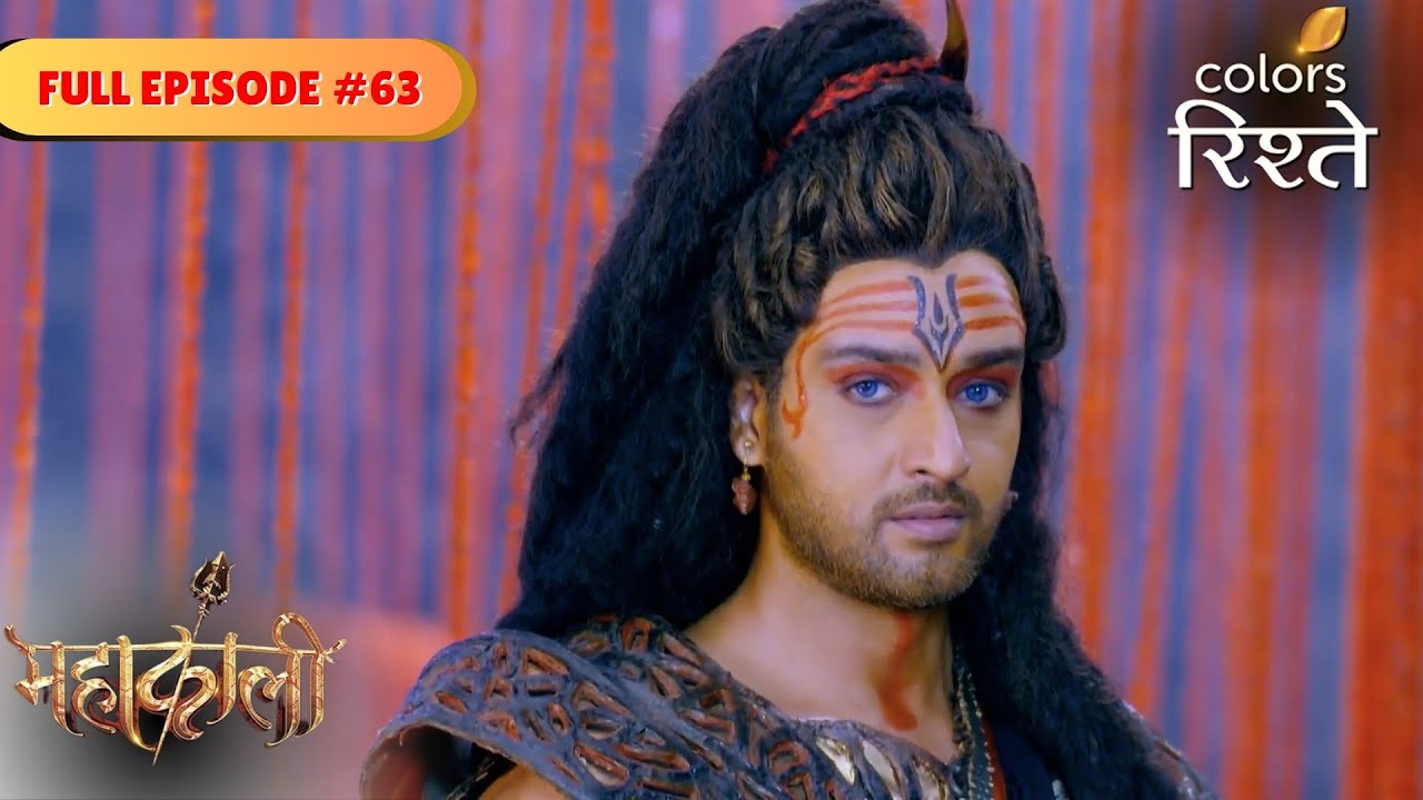 Parvati stands in Vishnu's way | Mahakaali | Full Episode 63 | Colors Rishtey