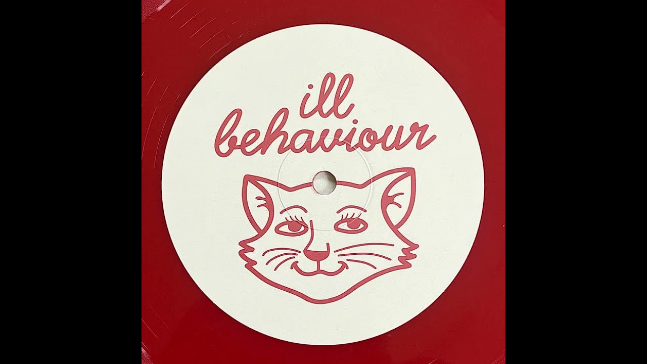 Ill Behaviour 008 - Side B