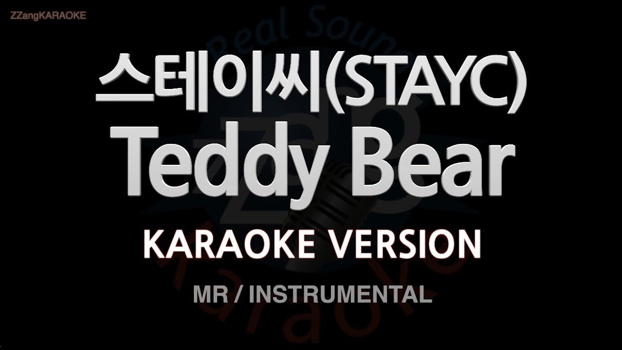 [짱가라오케/노래방] 스테이씨(STAYC)-Teddy Bear (MR/Instrumental) [ZZang KARAOKE]