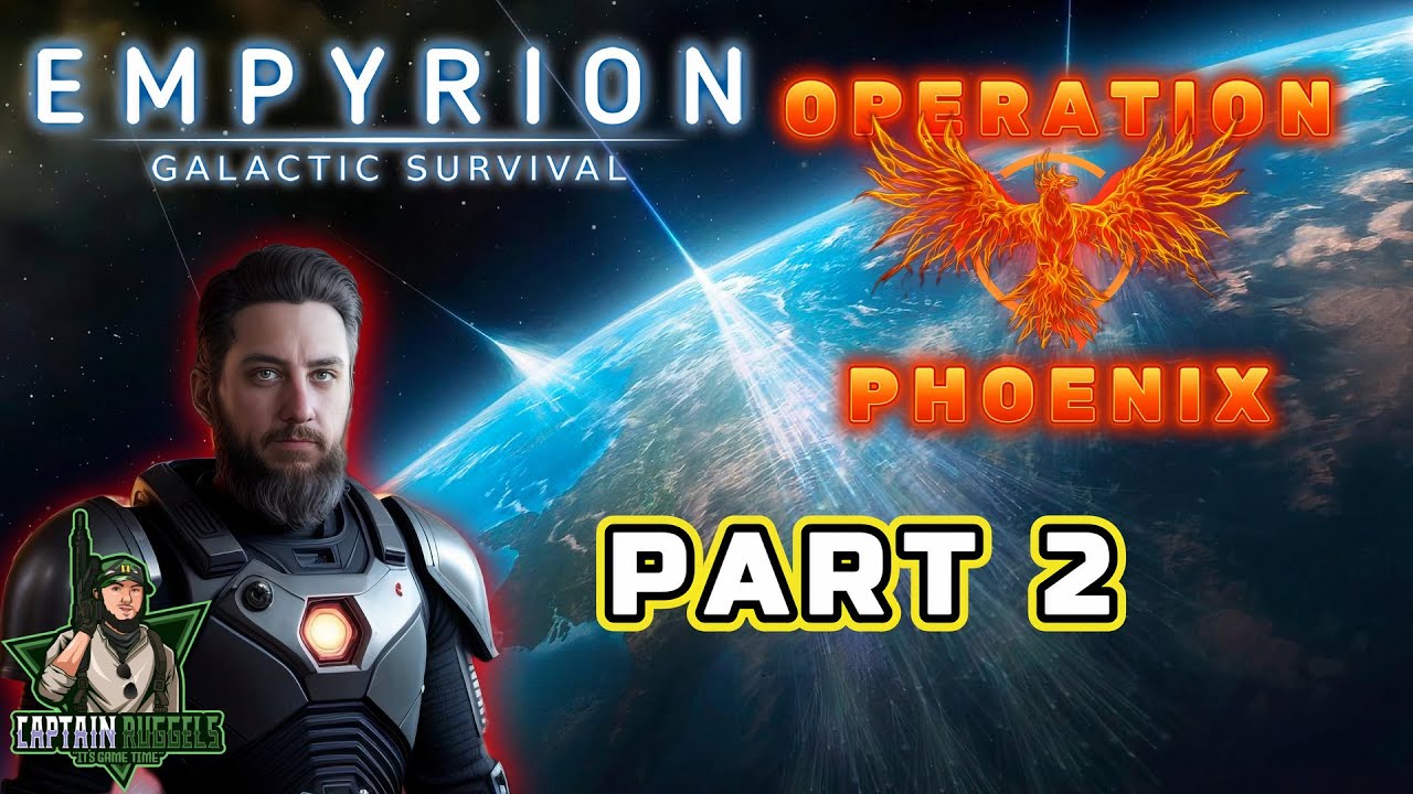 Operation Phoenix Walkthrough Commentary Part 2 | Empyrion