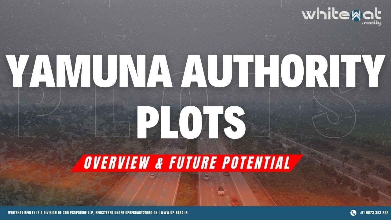 Yamuna Authority Plots 2025 | YEIDA Price Analysis & Future Growth Potential by WhiteHat Realty