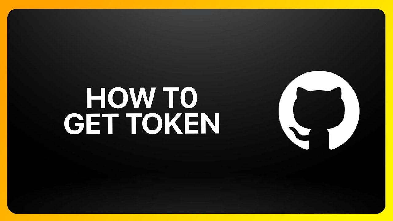How To Get GitHub Token Tutorial