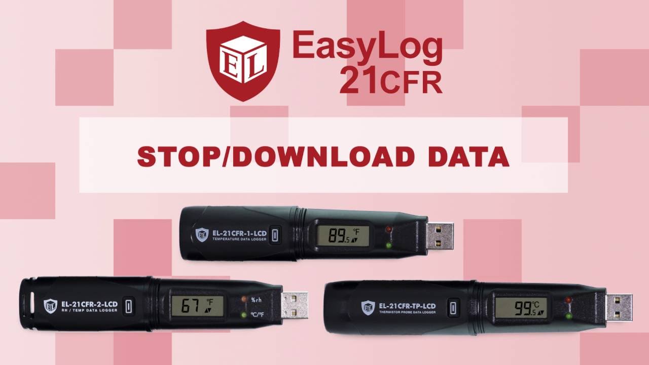 EasyLog Tutorial | EasyLog 21 CFR USB Data Loggers How to  Download Data from Lascar Electronics