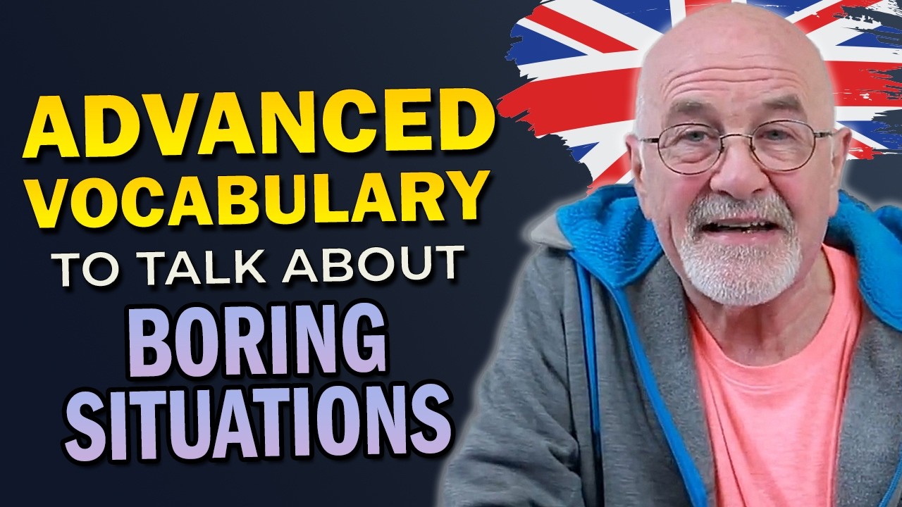 10 Better Ways to Say 'Boring' in English | Real Advanced Vocabulary