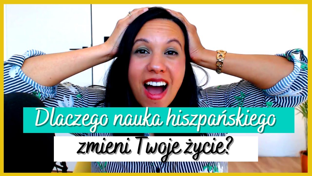 ❤️💛 Dlaczego warto znać hiszpański? Dam Ci 6 POWODÓW!!