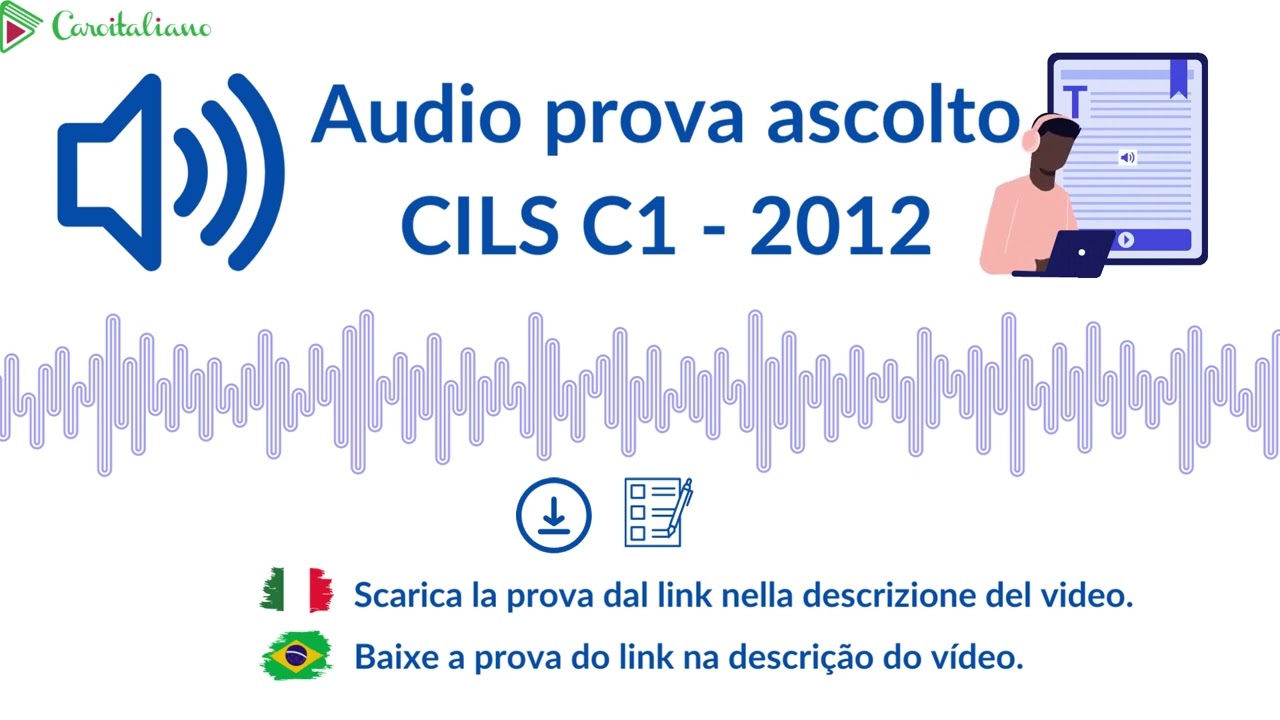🇮🇹 Traccia prova d'ascolto CILS - C1, 2012 🇧🇷 Faixa da prova de compreensão oral CILS - C1, 2012
