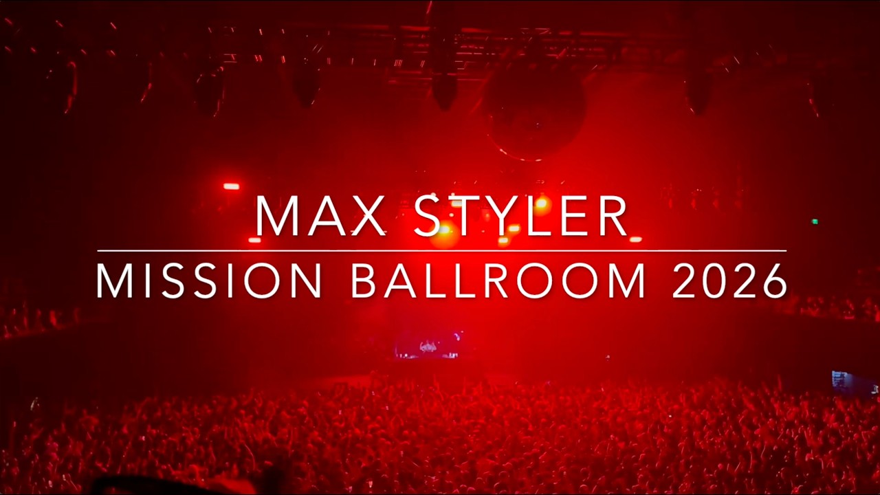 MAX STYLER |FULLSET| MISSION BALLROOM 2026
