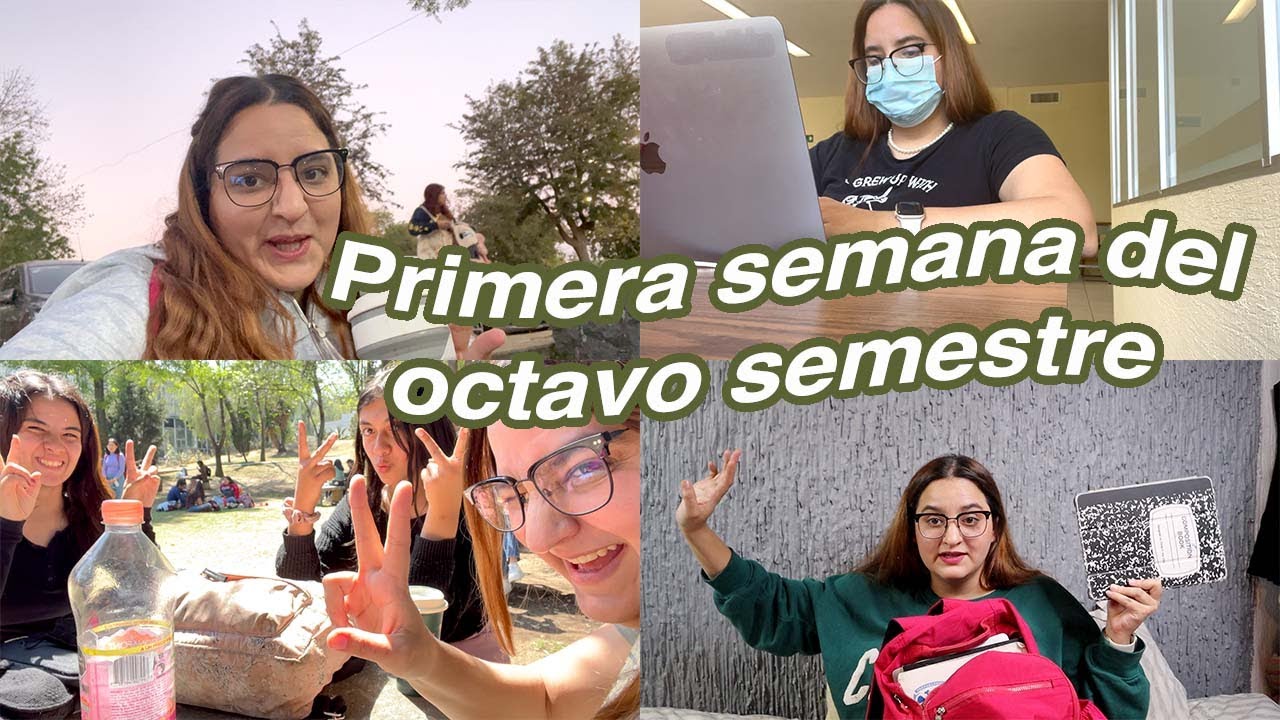 PRIMERA SEMANA del OCTAVO semestre conmigo 📝🍃