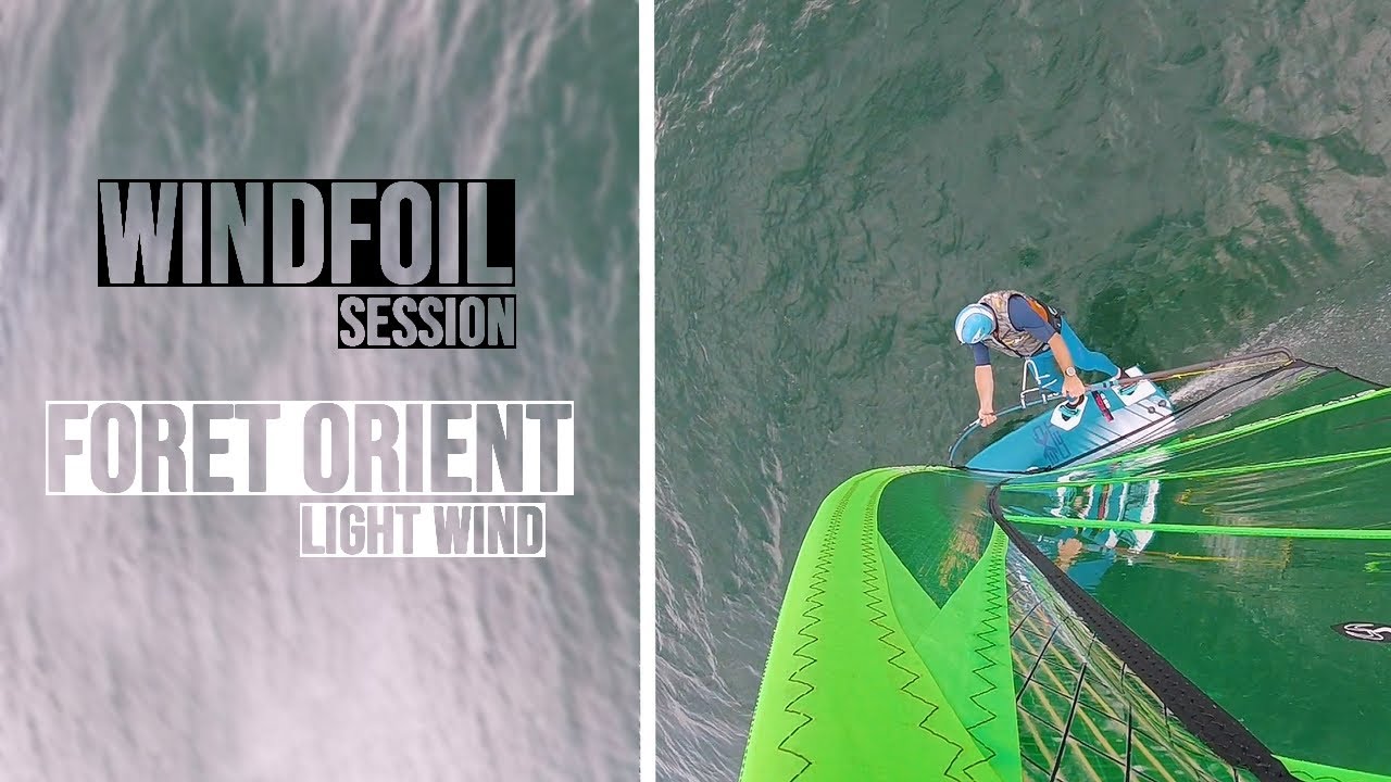 WINDFOIL SESSION - LIGHT WIND  FORET ORIENT