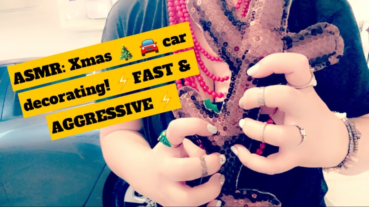 ASMR | ⚡️ FAST & AGGRESSIVE⚡️ Decorating my CAR for Christmas! Scratching & tapping | NO TALKING