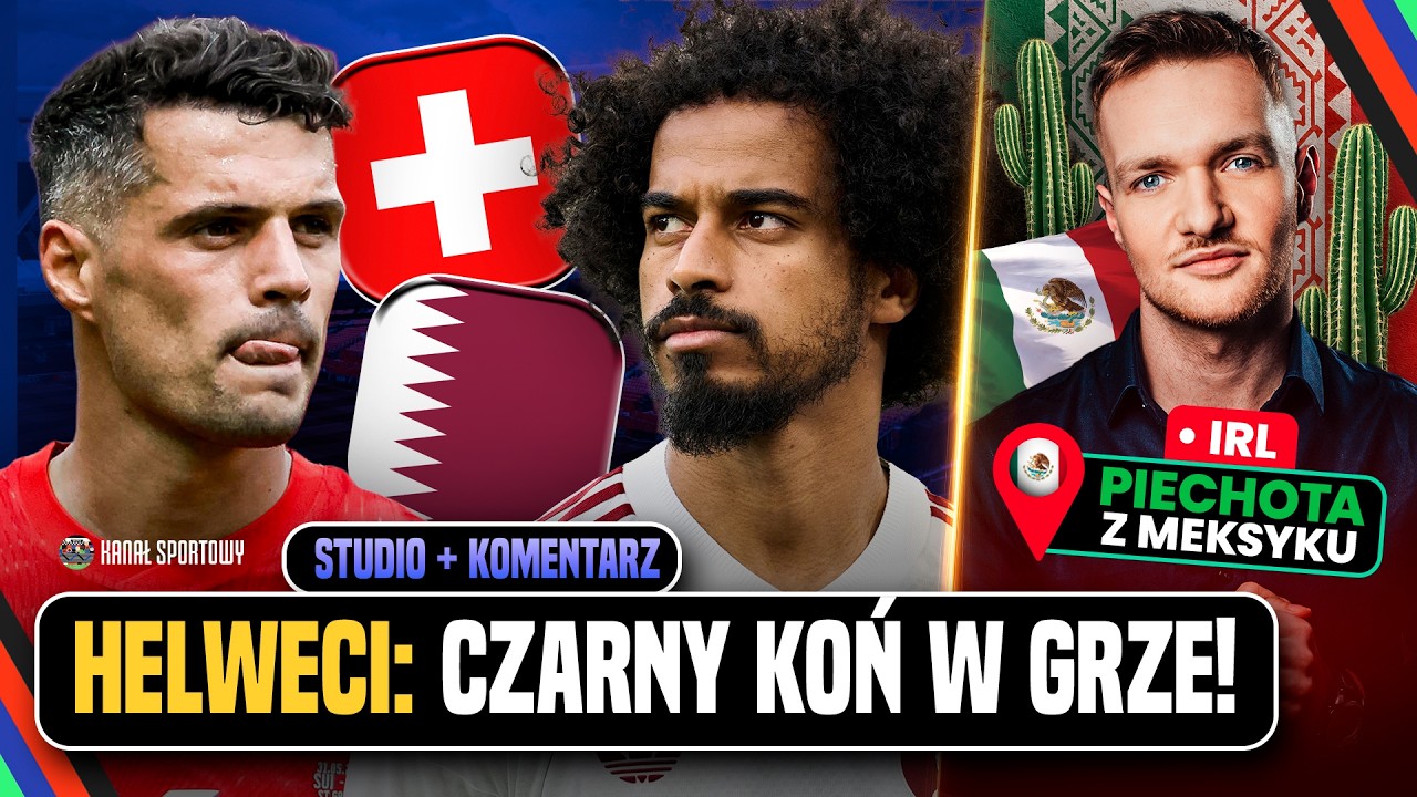 MUNDIAL 2026 NA ŻYWO | DOMINIK PIECHOTA ZAPRASZA NA IRL Z MEKSYKU! KATAR KONTRA SZWAJCARIA!