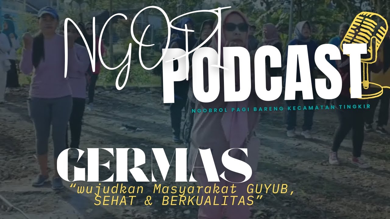 GERMAS !! ( WUJUDKAN MASYARAKAT GUYUB,SEHAT & BERKUALITAS )
