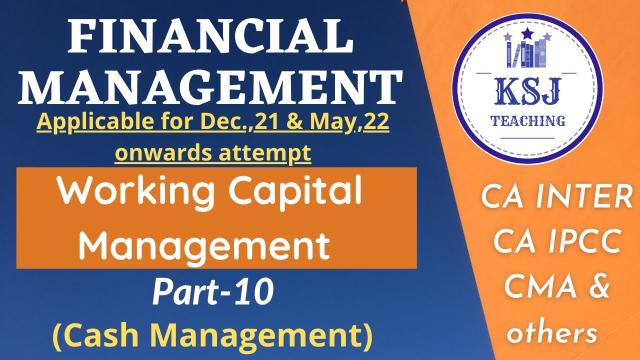 L-12-CA/CMA Intermediate Financial Management- Working Capital Management-X #cainterfm