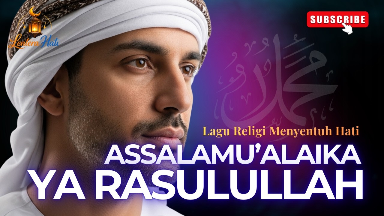 ASSALAMUALAIKA (Ya Rasulullah) || Merinding Rasanya Mendengar Lagu Ini..!!!!!!!!