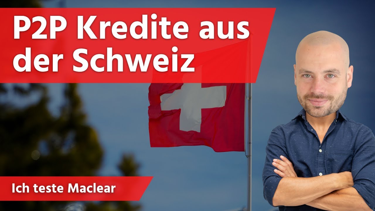 P2P Kredite aus der Schweiz: Ich teste Maclear