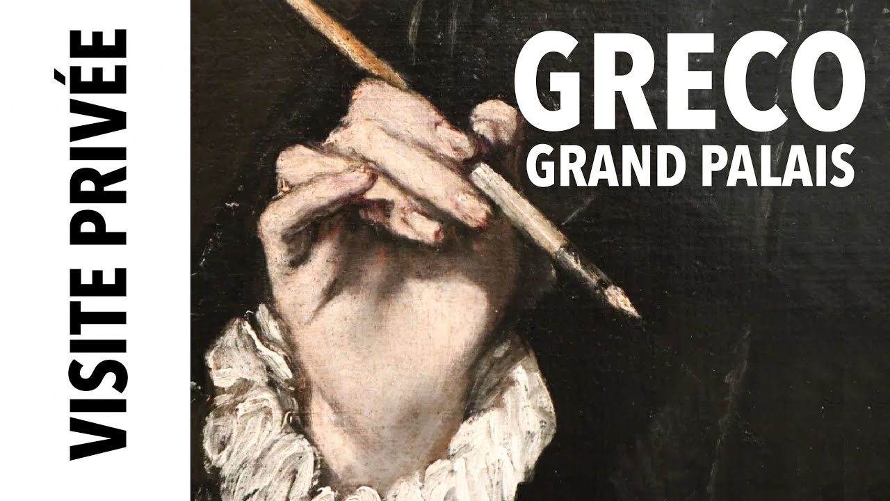 [Visite privée] Greco au Grand Palais