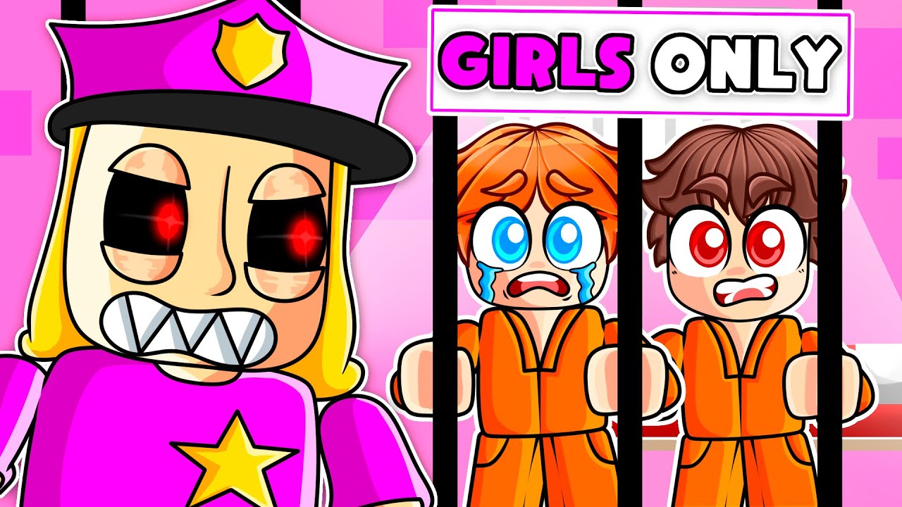 Escape the GIRLS ONLY Prison!