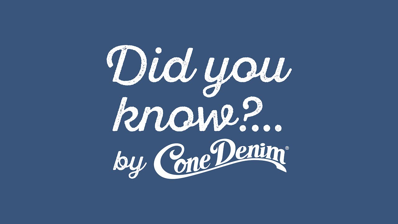 Cone Denim's Did You Know Series