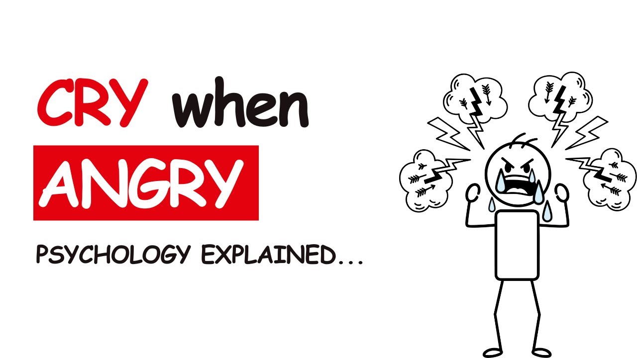 Why You Cry When You're Angry, but Not Sad (Psychology Explained)