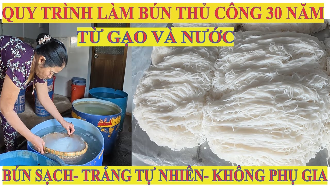 Nghề làm bún-bún sạch- Lò bún thủ công tồn tại 30 năm của Ba-Mẹ