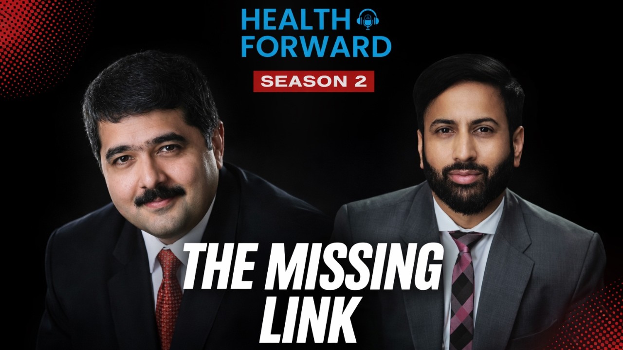 Health Forward S02 Ep06: Conversation with Dr Parag Rindani