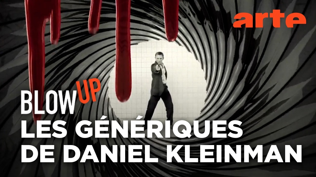 Les Génériques de Daniel Kleinman - Blow Up - ARTE