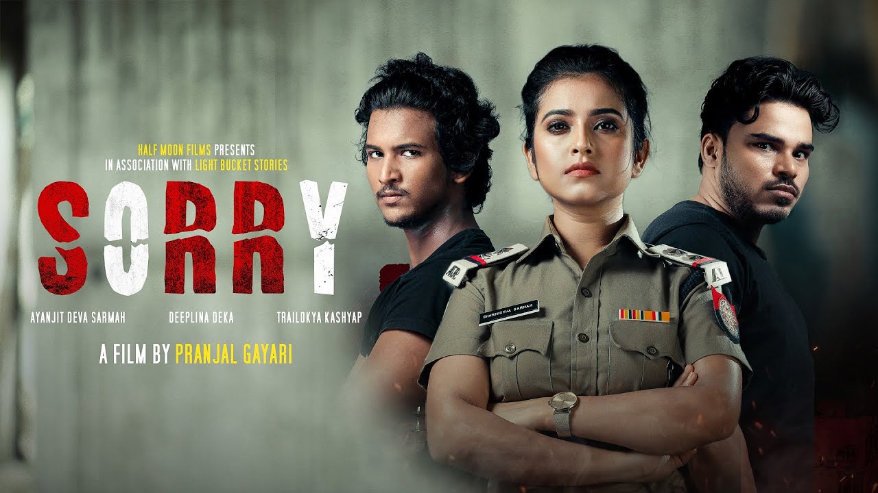 SORRY | Deeplina Deka | Trailokya Kashyap | Ayanjit | Pranjal Gayari | Tiraap | Assamese Short Film