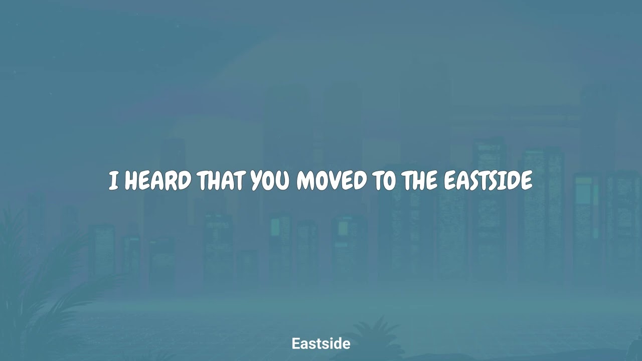 Good Kid - Eastside (Lyrics)