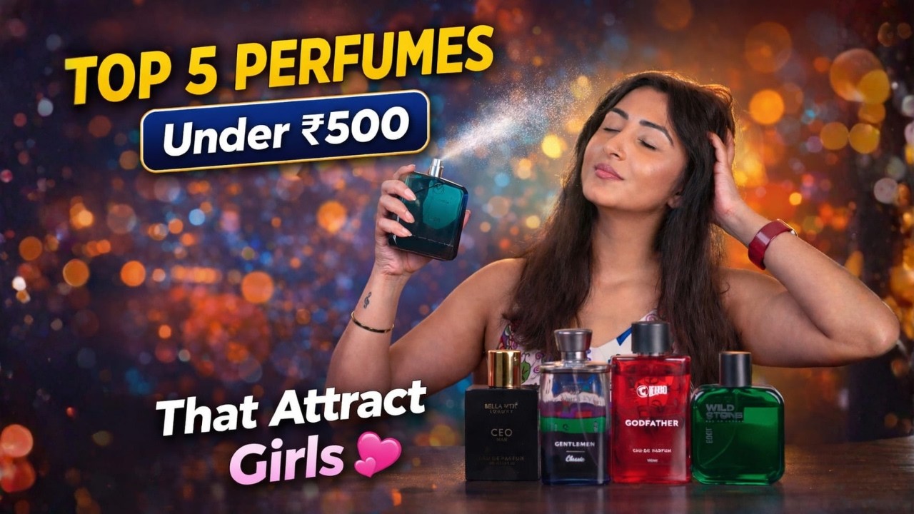 5 Best Date Perfumes Under ₹500 that attract girls