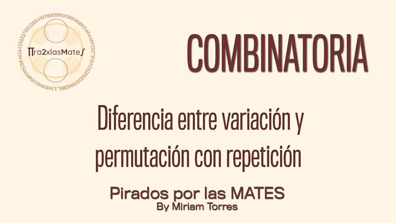 ¿Cómo diferenciar variaciones y permutaciones con repetición?